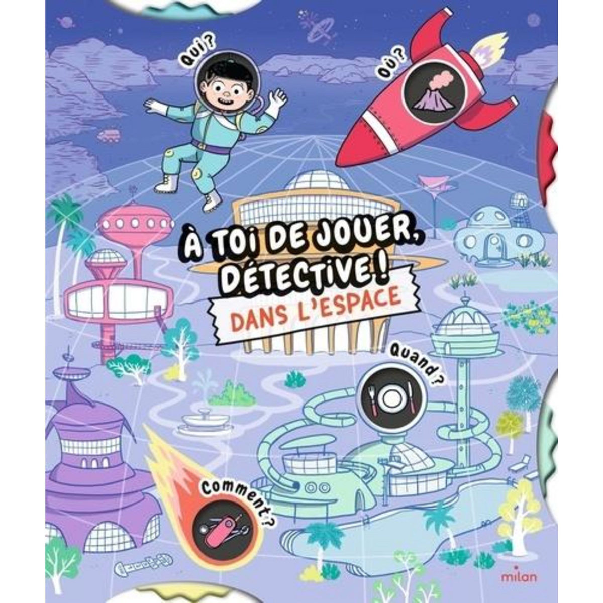 À TOI DE JOUER, DETECTIVE ! DANS L'ESPACE, Prévot Pascal