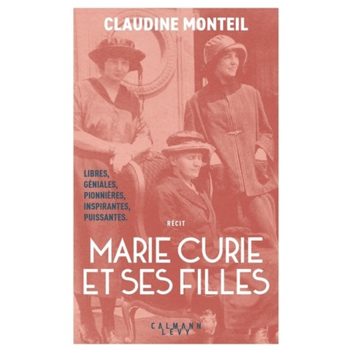  MARIE CURIE ET SES FILLES, Monteil Claudine