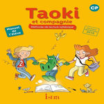 METHODE DE LECTURE SYLLABIQUE CP TAOKI ET COMPAGNIE. MANUEL DE L'ELEVE, EDITION 2017, Carlier Isabelle