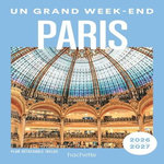 UN GRAND WEEK-END A PARIS. EDITION 2026-2027. AVEC 1 PLAN DETACHABLE, Faucon Céline