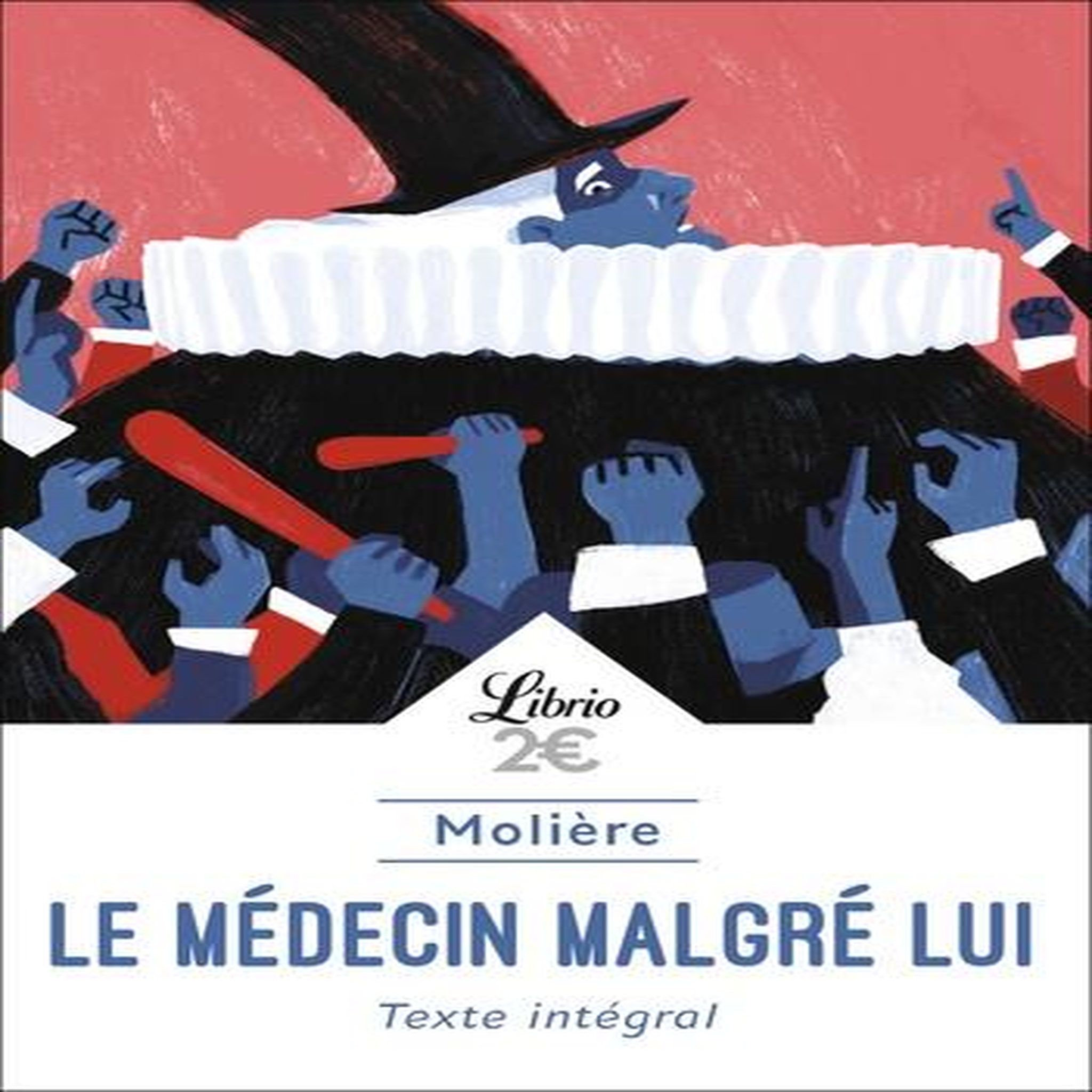 LE MEDECIN MALGRE LUI, Molière