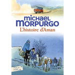 L'HISTOIRE D'AMAN, Morpurgo Michael