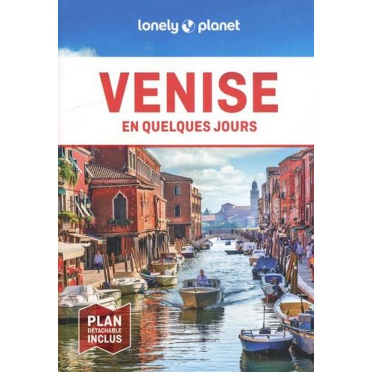 VENISE EN QUELQUES JOURS. 6E EDITION. AVEC 1 PLAN DETACHABLE, Pasini Piero