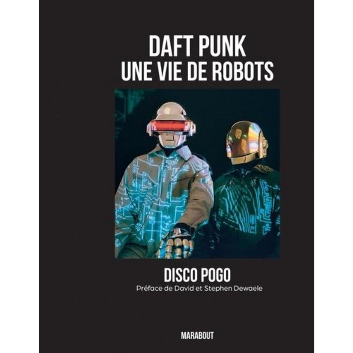 DAFT PUNK. UNE VIE DE ROBOTS, Disco Pogo