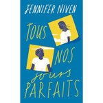TOUS NOS JOURS PARFAITS. EDITION ANNIVERSAIRE, Niven Jennifer