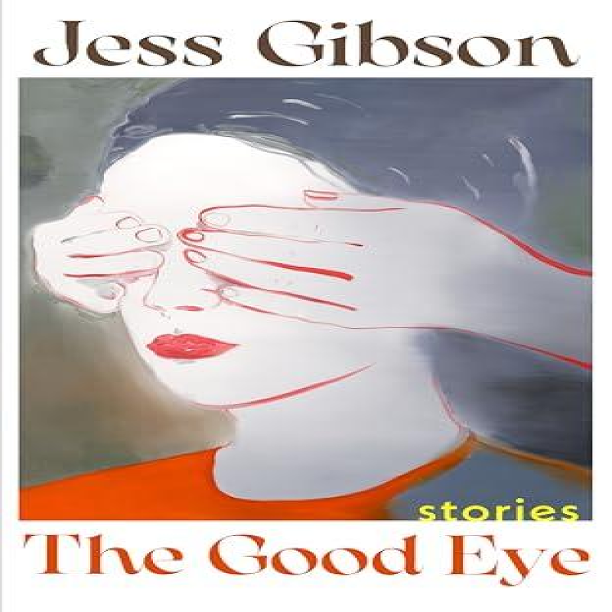 LIVRES The Good Eye - Jess Gibson