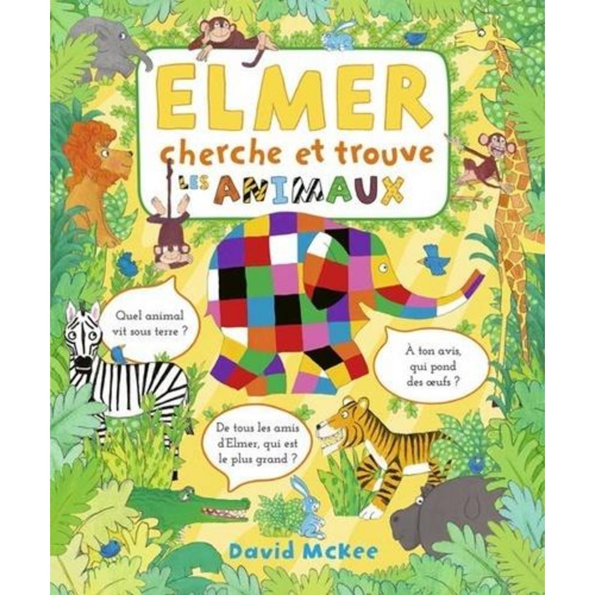 ELMER CHERCHE ET TROUVE. LES ANIMAUX, McKee David