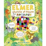 ELMER CHERCHE ET TROUVE. LES ANIMAUX, McKee David