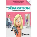 LA SEPARATION RACONTEE AUX ENFANTS, Hébert Ariane