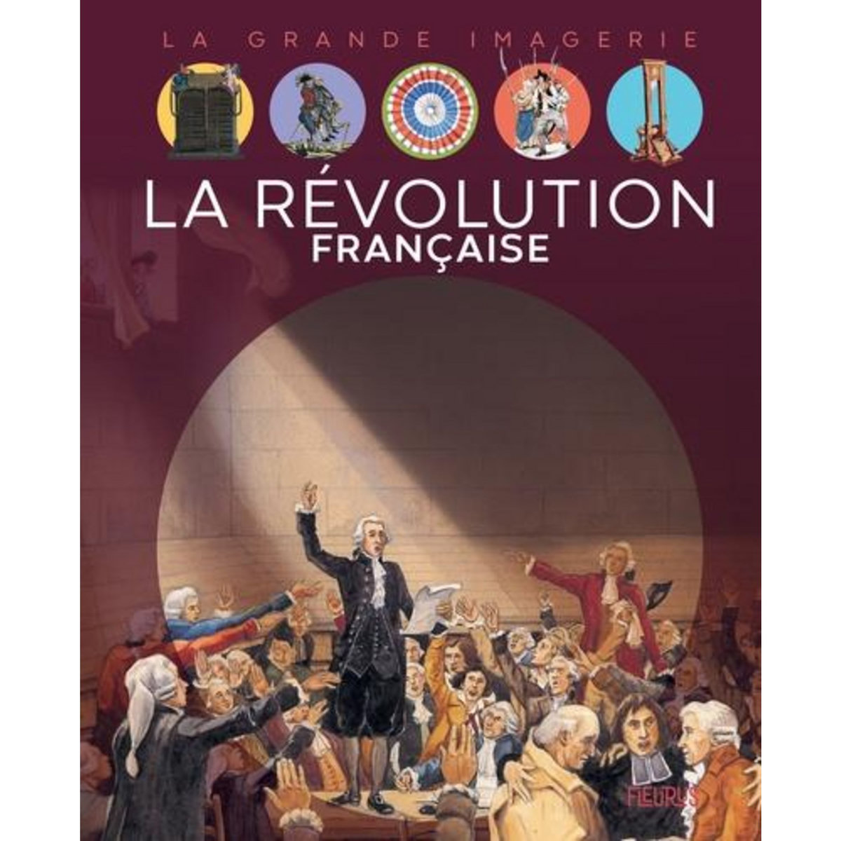 LA REVOLUTION FRANCAISE, Sagnier Christine