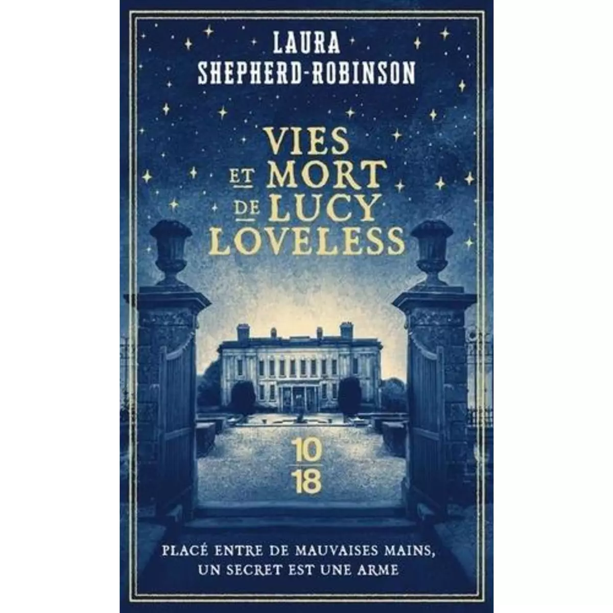  VIES ET MORT DE LUCY LOVELESS, Shepherd-Robinson Laura