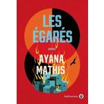 LES EGARES, Mathis Ayana