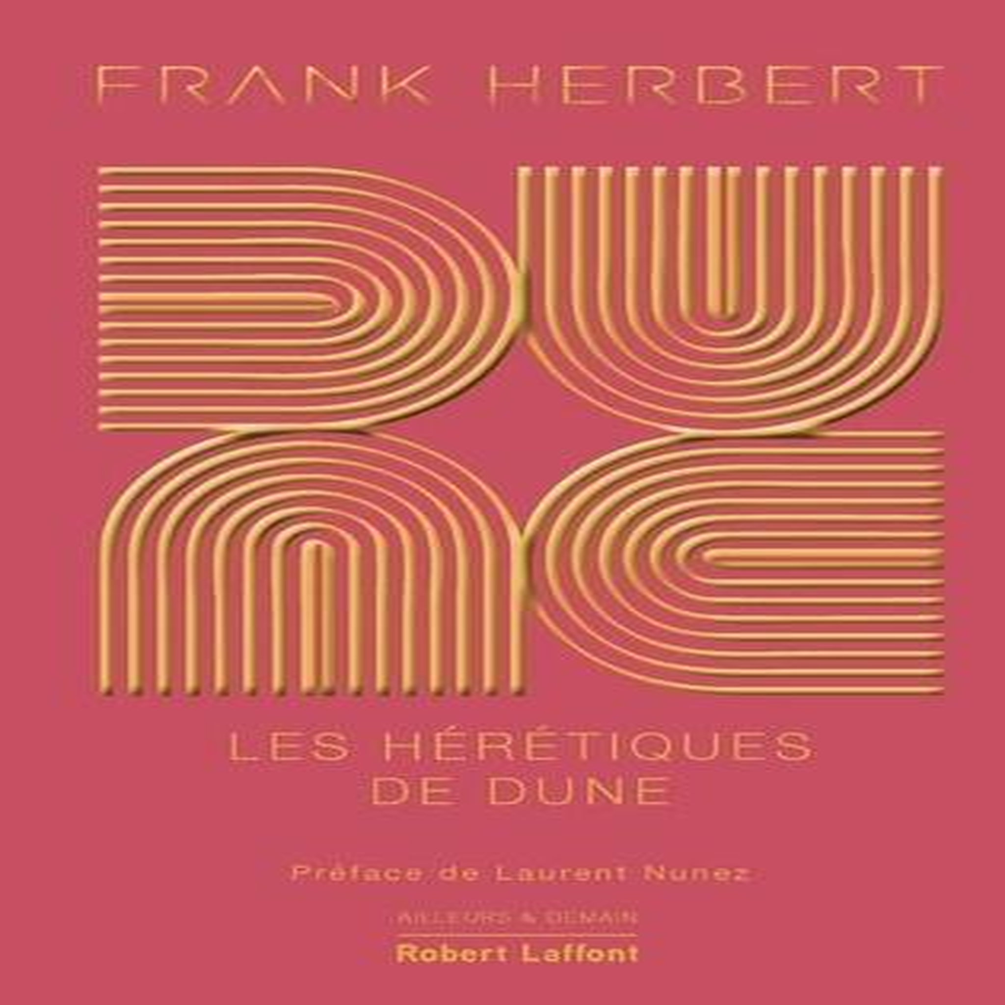 LE CYCLE DE DUNE TOME 5 : LES HERETIQUES DE DUNE. EDITION COLLECTOR, Herbert Frank