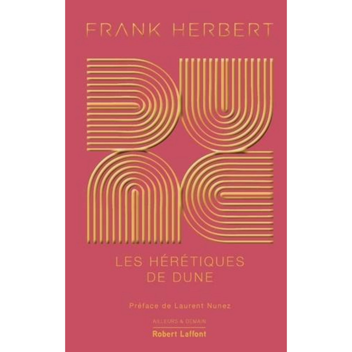 LE CYCLE DE DUNE TOME 5 : LES HERETIQUES DE DUNE. EDITION COLLECTOR, Herbert Frank