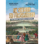 LA SIBYLLE DE VERSAILLES. CARTOMANCIE TRADITIONNELLE FRANCAISE, Neveu Aurore