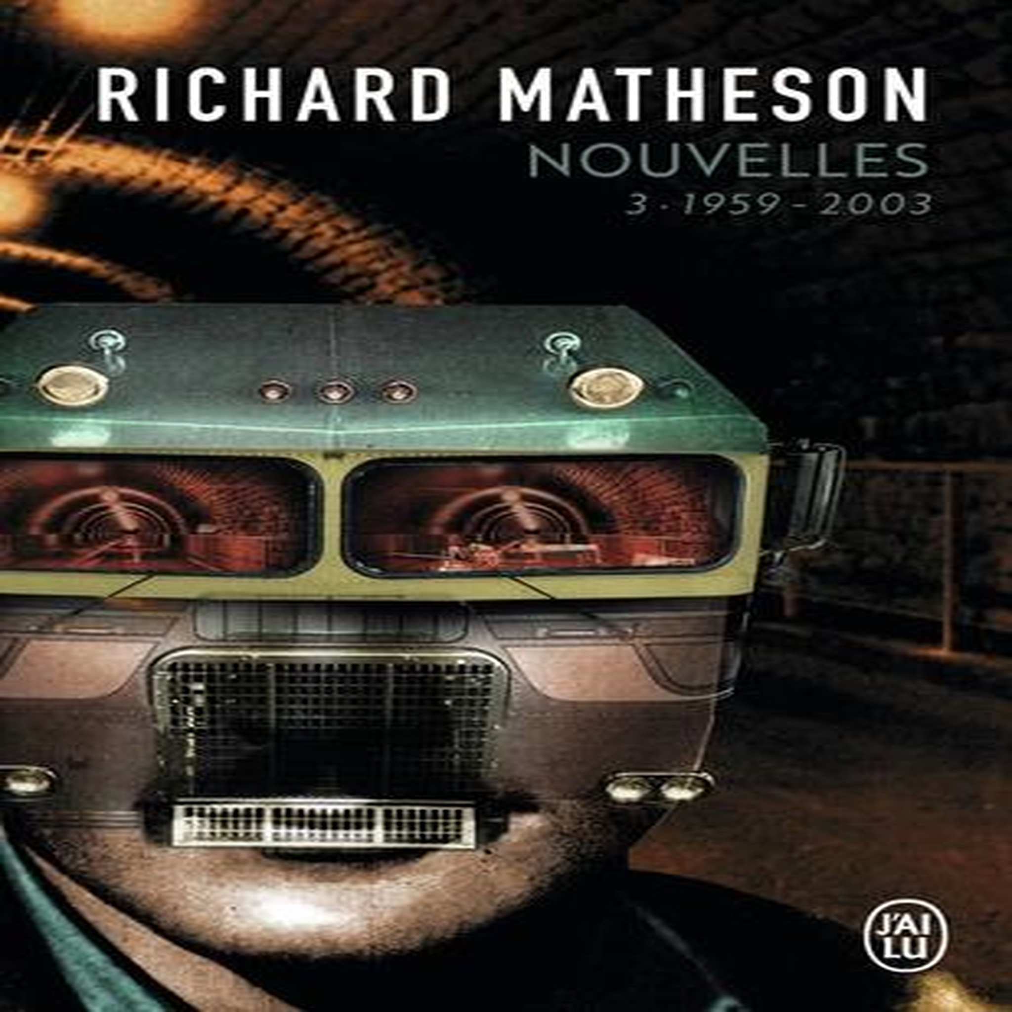 NOUVELLES. TOME 3, 1959-2003, Matheson Richard