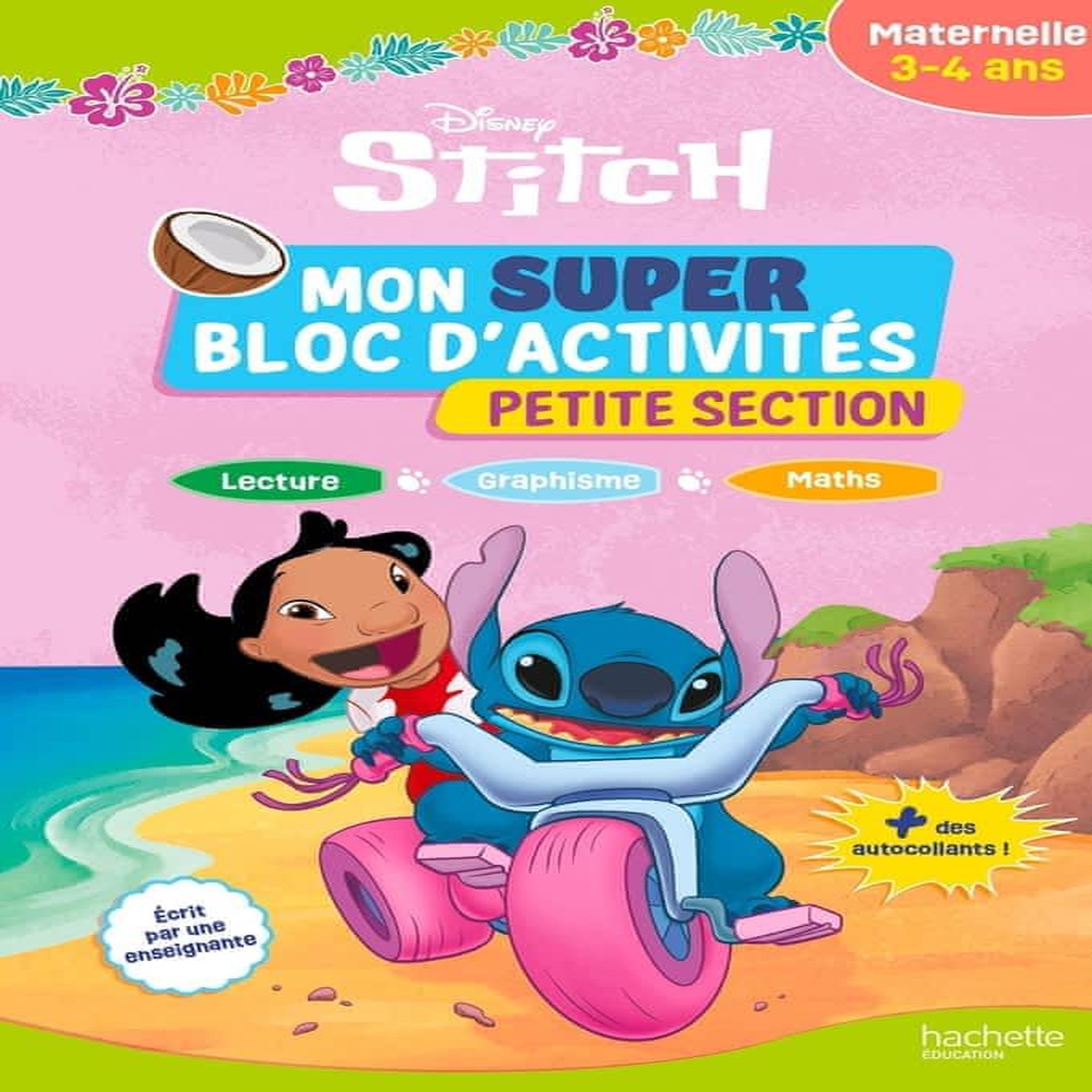 MON SUPER BLOC D'ACTIVITES STITCH PETITE SECTION. MATERNELLE 3-4 ANS - AVEC DES AUTOCOLLANTS !, Grolleau Mégan
