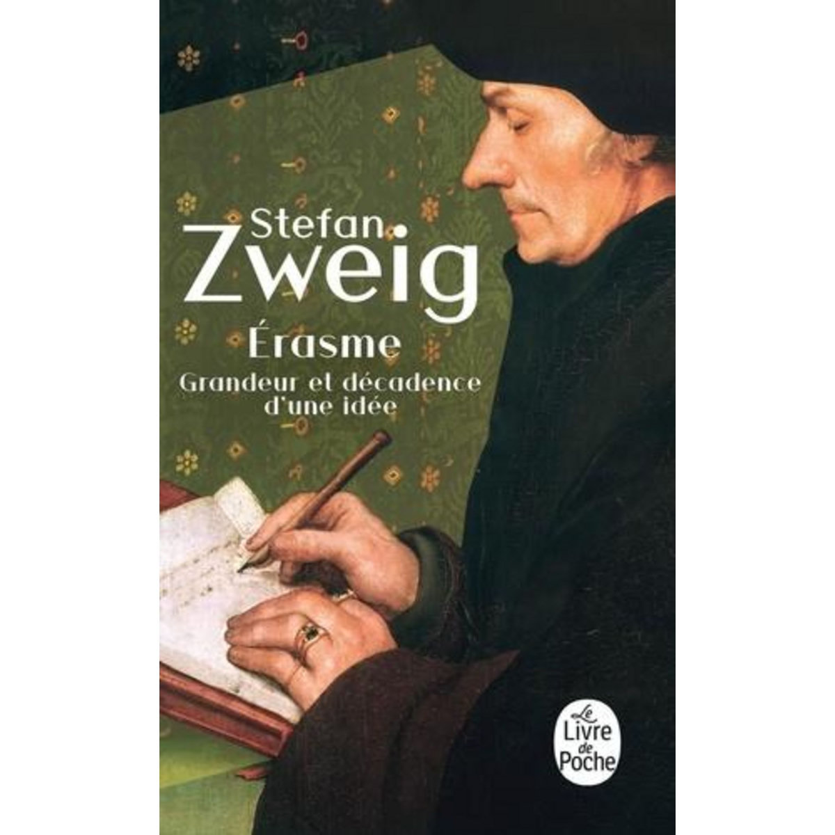 ERASME. GRANDEUR ET DECADENCE D'UNE IDEE, Zweig Stefan