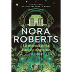 LE MANOIR DE LA FIANCEE DISPARUE TOME 2 : LE MIROIR, Roberts Nora