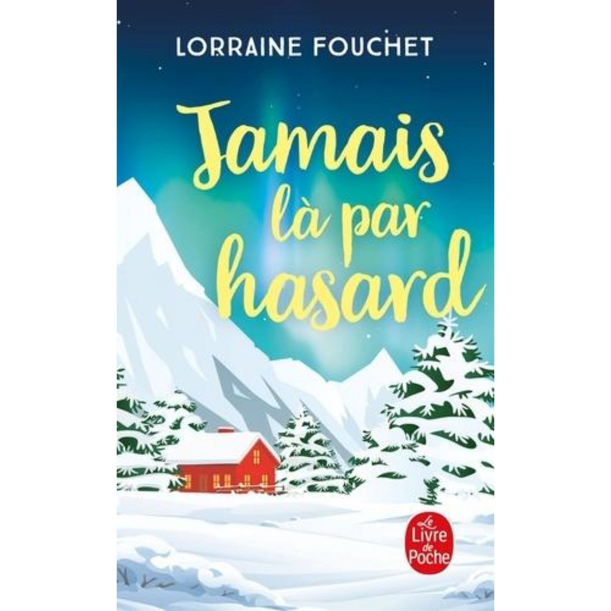 JAMAIS LA PAR HASARD, Fouchet Lorraine