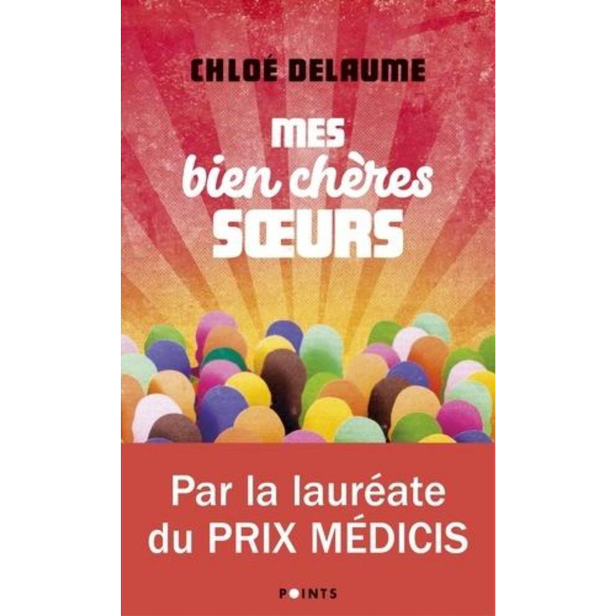 MES BIEN CHERES SOEURS, Delaume Chloé