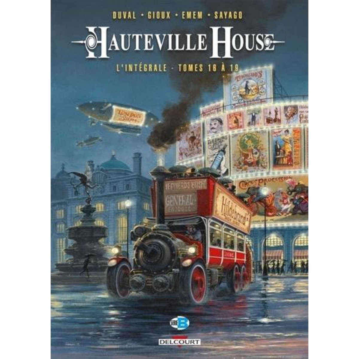 HAUTEVILLE HOUSE L'INTEGRALE : TOME 16, MELANCHOLIA ; TOME 17, LE JOURNAL D'ARTHUR BLAKE ; TOME 18, LE ROI ZOULOU ; TOME 19, LA CITE D'OR, Duval Fred