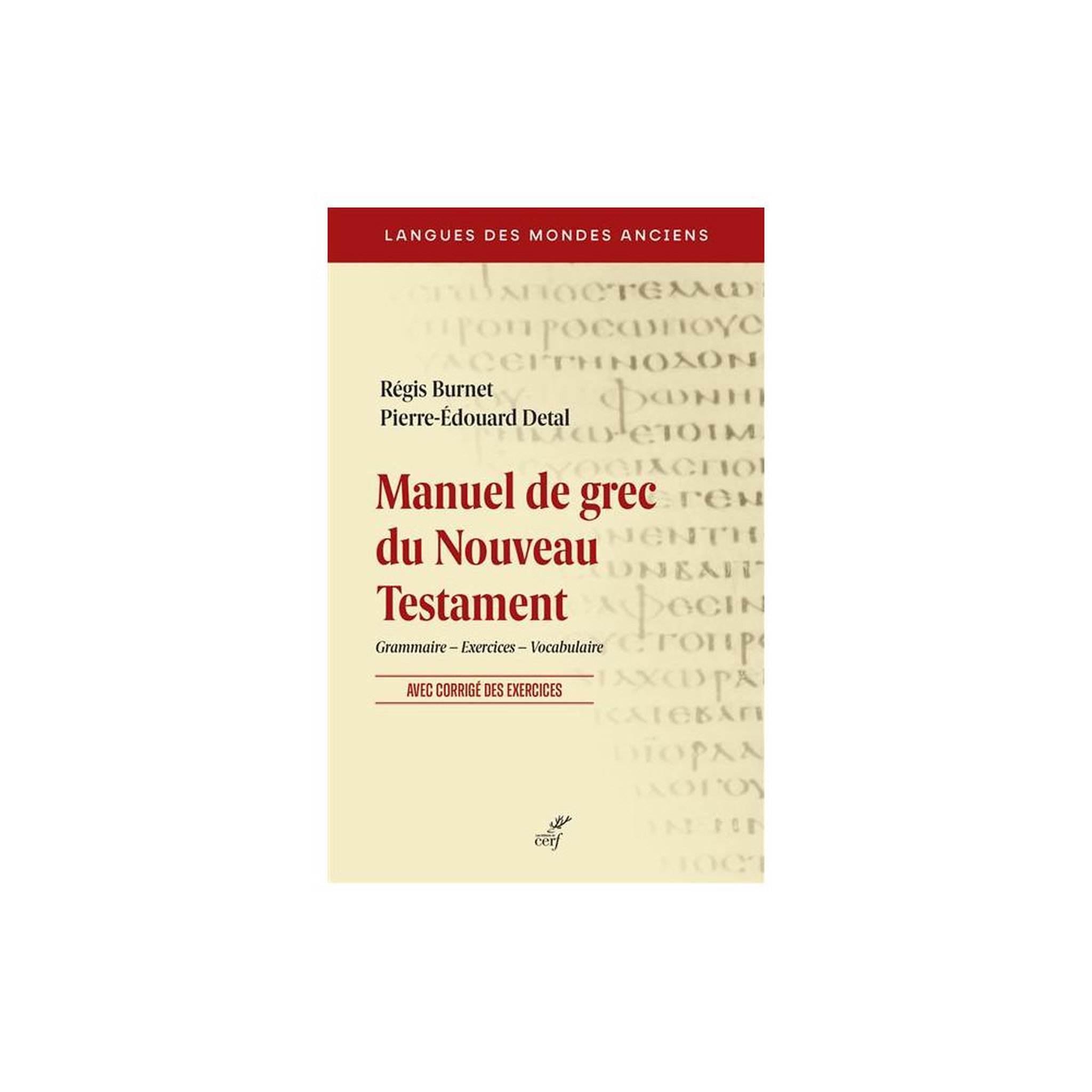 Manuel de grec du Nouveau Testament débutants, Burnet & Detal, grammaire exercices vocabulaire
