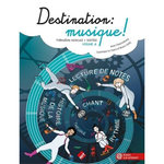 DESTINATION : MUSIQUE ! FORMATION MUSICALE / SOLFEGE VOLUME 4, Chaussebourg Anne