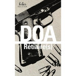RETIAIRE(S), DOA