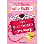 HAMISH MACBETH TOME 25 : UNE SAINT-VALENTIN EXPLOSIVE, Beaton M. C.