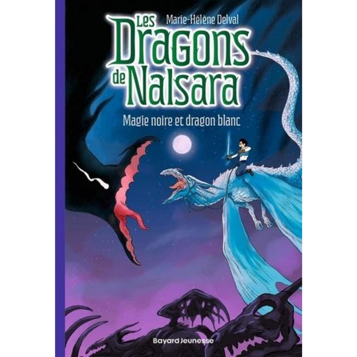 LES DRAGONS DE NALSARA TOME 14 : MAGIE NOIRE ET DRAGON BLANC, Delval Marie-Hélène