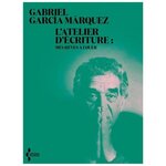 L'ATELIER D'ECRITURE. MES REVES A LOUER, García Márquez Gabriel