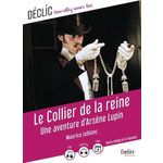 LE COLLIER DE LA REINE. UNE AVENTURE D'ARSENE LUPIN, Leblanc Maurice