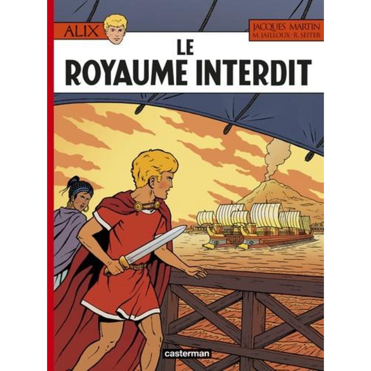 ALIX TOME 44 : LE ROYAUME INTERDIT, Martin Jacques