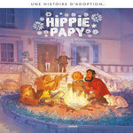 UNE HISTOIRE D'ADOPTION... : HIPPIE PAPY, Zidrou