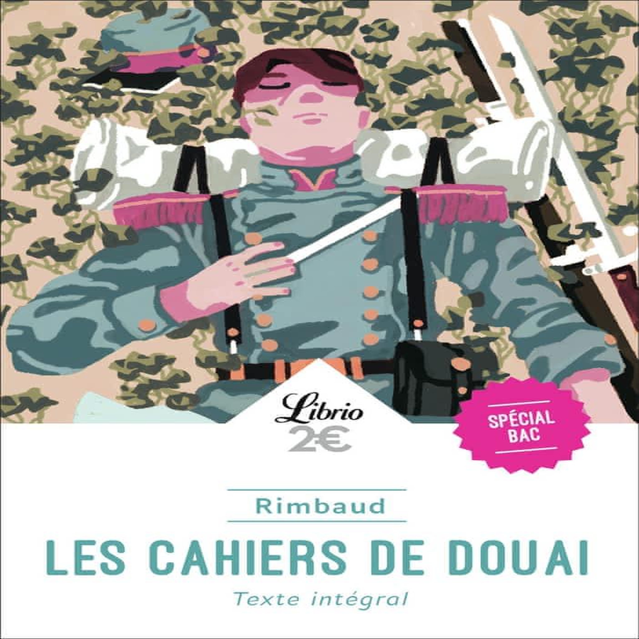 LES CAHIERS DE DOUAI. BAC 2027, Rimbaud Arthur
