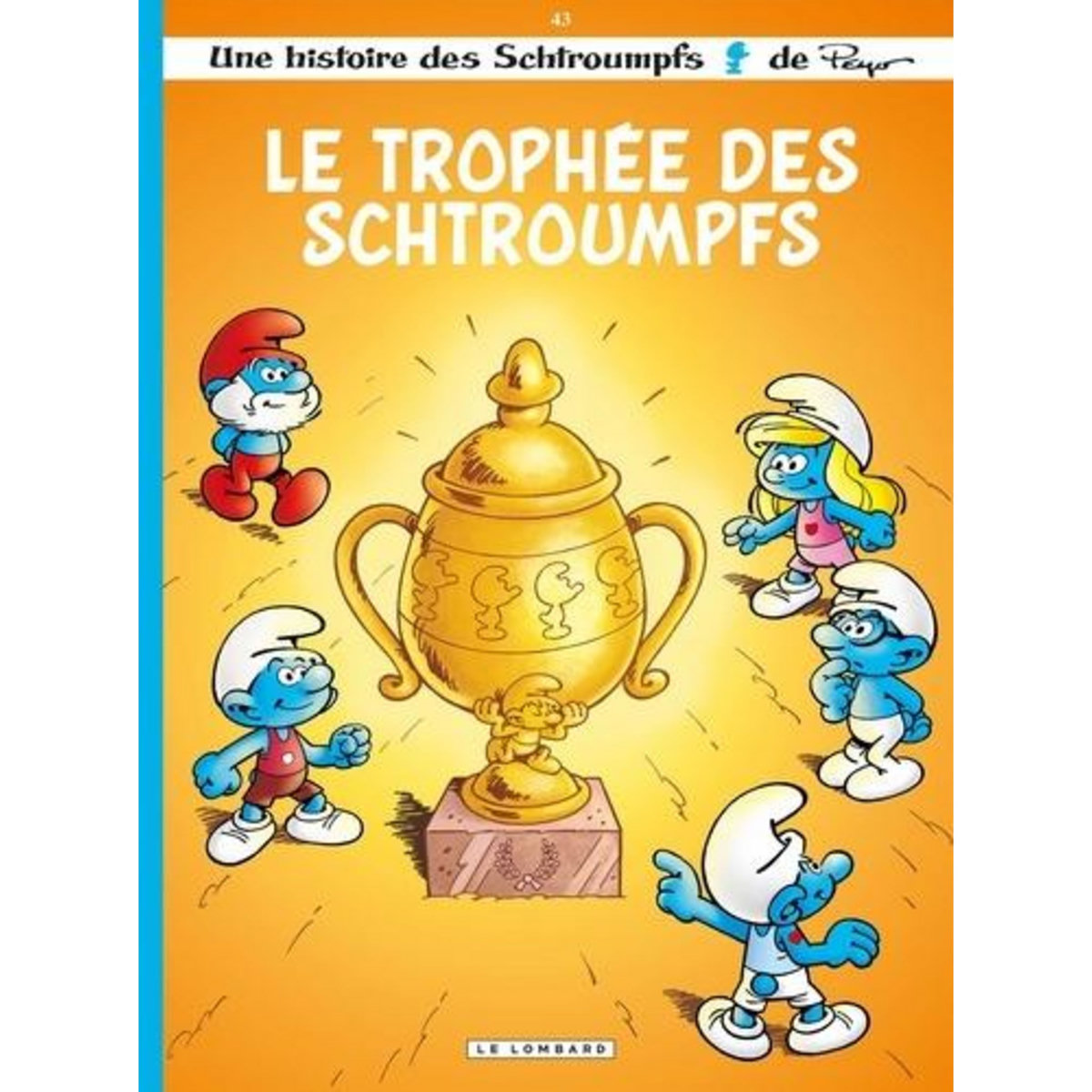 LES SCHTROUMPFS TOME 43 : LE TROPHEE DES SCHTROUMPFS, Dubuisson Marc