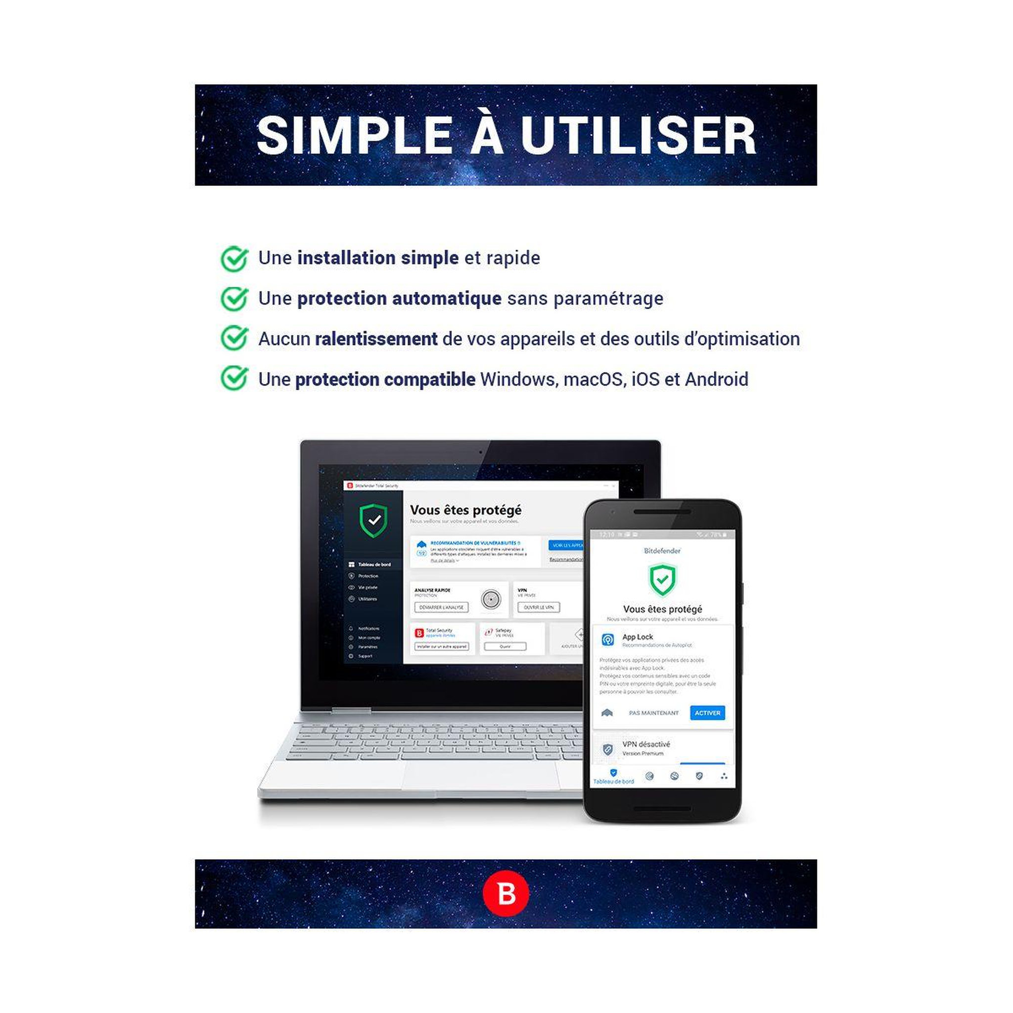 Voir la diapositive 4 : BITDEFENDER Logiciel antivirus et optimisation Total Security  - 2 ans - 10 postes