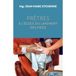 PRETRES, A L'ECOLE DU LAVEMENT DES PIEDS, Eychenne Jean-Marc
