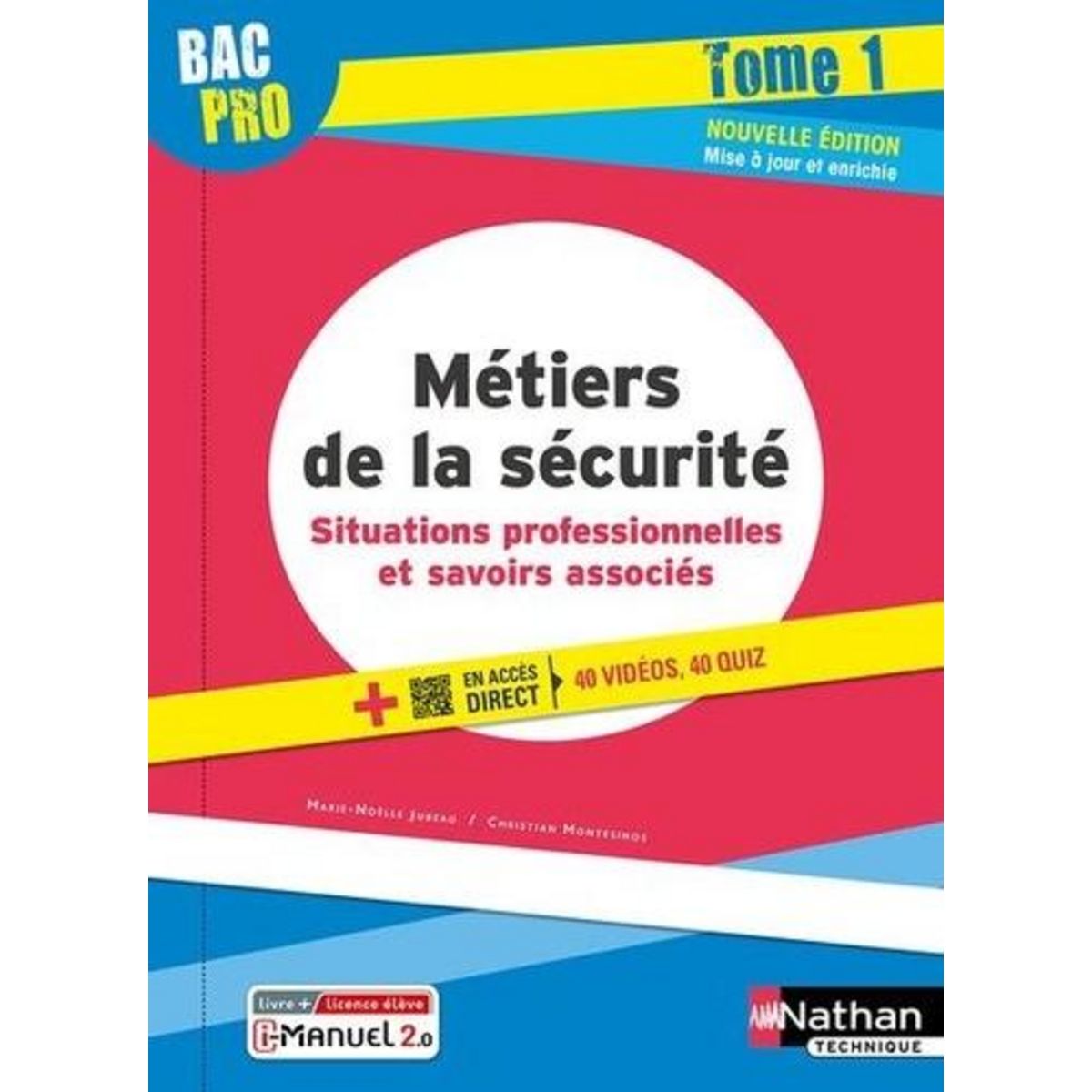 METIERS DE LA SECURITE BAC PRO. SITUATIONS PROFESSIONNELLES ET SAVOIRS ASSOCIES TOME 1, Jubeau Marie-Noëlle