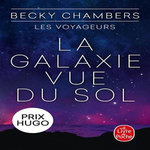 LES VOYAGEURS TOME 4 : LA GALAXIE VUE DU SOL, Chambers Becky
