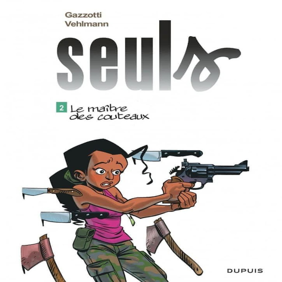 SEULS TOME 2 : LE MAITRE DES COUTEAUX, Vehlmann Fabien