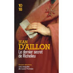 LES ENQUETES DE LOUIS FRONSAC : LE DERNIER SECRET DE RICHELIEU, Aillon Jean d'