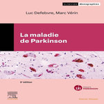 LA MALADIE DE PARKINSON. 5E EDITION, Defebvre Luc