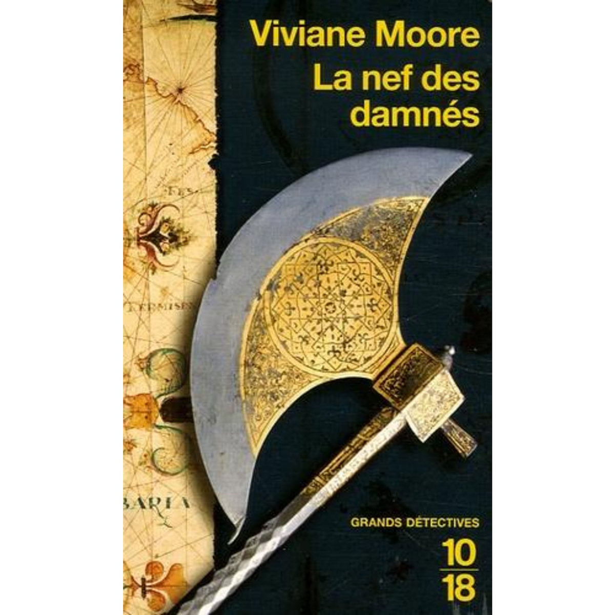 LA NEF DES DAMNES TOME 3 : L'EPOPEE DES NORMANDS DE SICILE, Moore Viviane