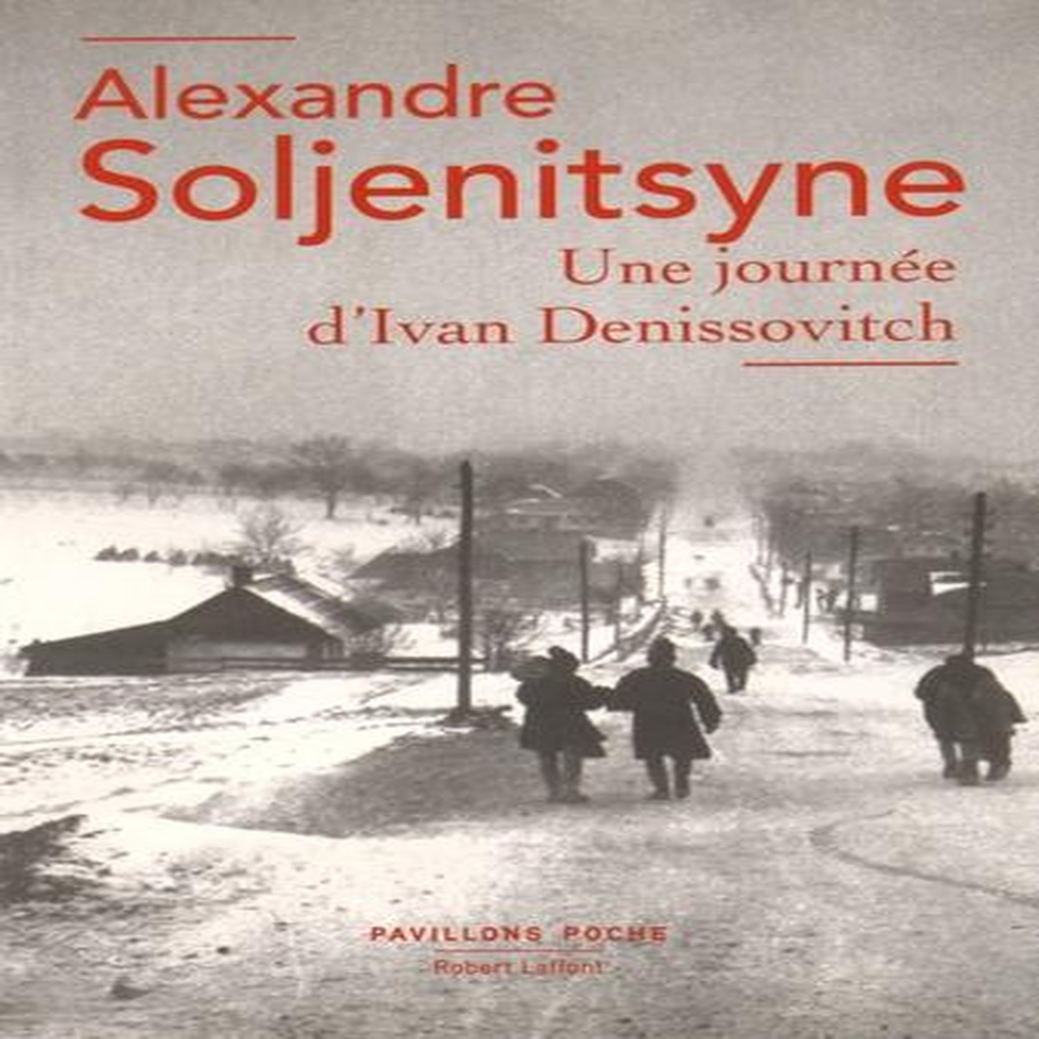 UNE JOURNEE D'IVAN DENISSOVITCH, Soljenitsyne Alexandre