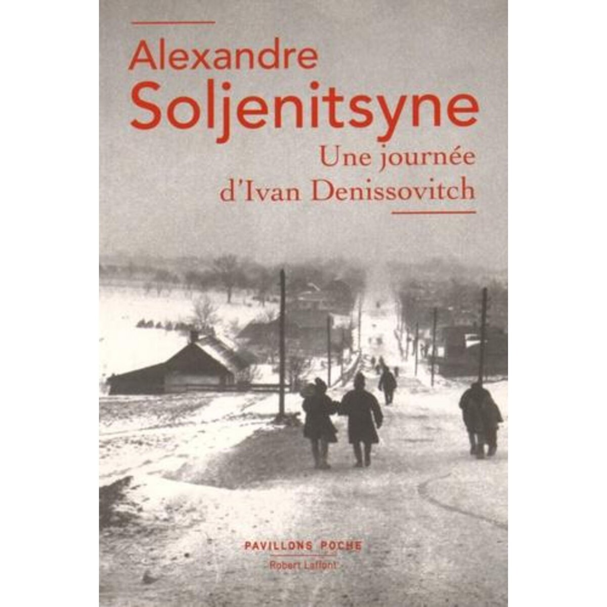 UNE JOURNEE D'IVAN DENISSOVITCH, Soljenitsyne Alexandre