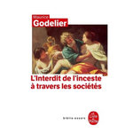 L'INTERDIT DE L'INCESTE A TRAVERS LES SOCIETES, Godelier Maurice