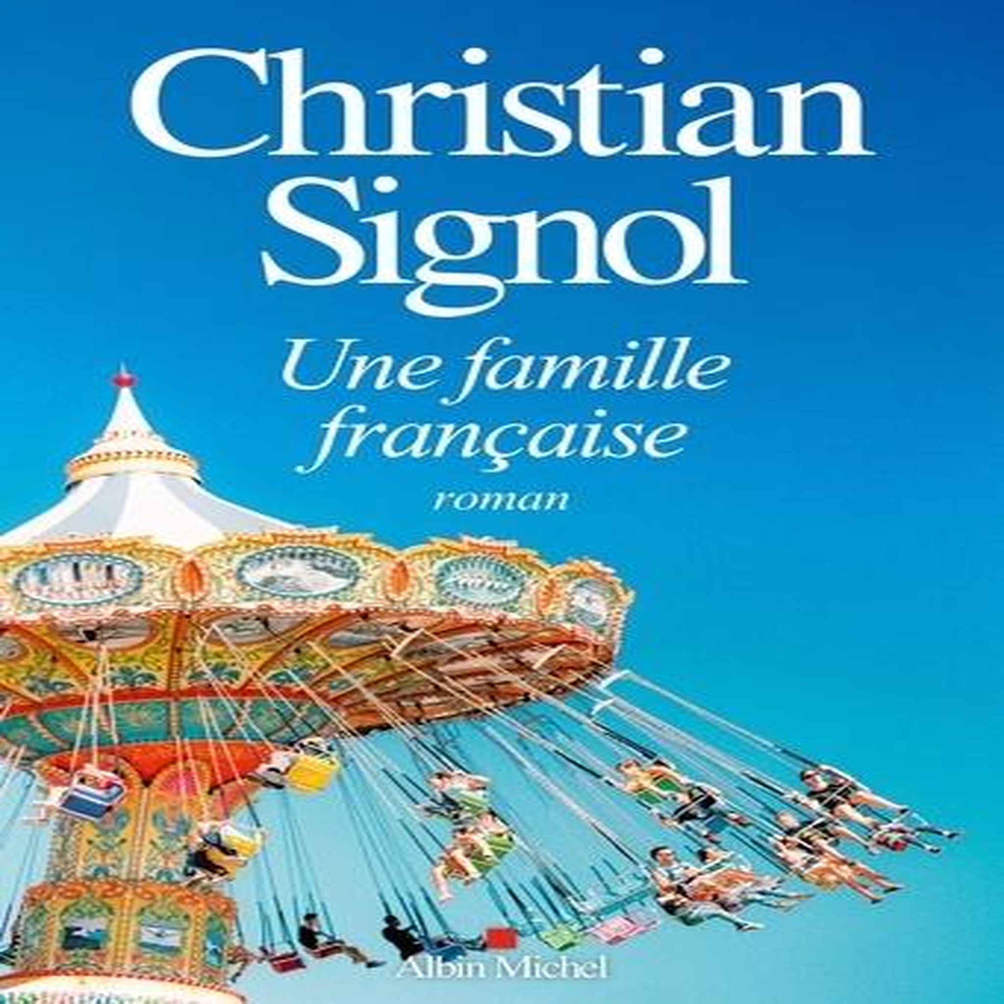 UNE FAMILLE FRANCAISE, Signol Christian pas cher - Auchan.fr