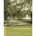 LA VILLE EN COMMUNS. RECITS D'URBANISME, Declève Bernard